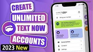 How to Create a TextNow Account in 2023 | Step-by-Step Guide | How to Create Unlimited TextNow 2023