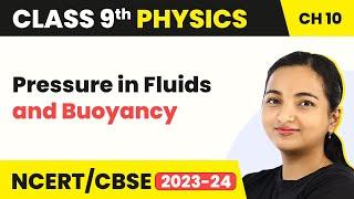 Class 9 Physics Chapter 10 | Pressure in Fluids and Buoyancy - Gravitation