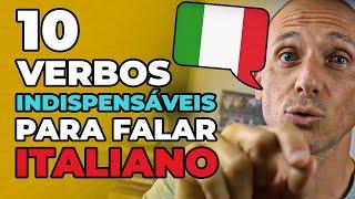 10 VERBOS INDISPENSÁVEIS PARA FALAR ITALIANO [EM ITALIANO COM LEGENDA]