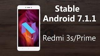 Stable Android Nougat 7.1.1 Rom For Redmi 3s/Prime (How to Install)