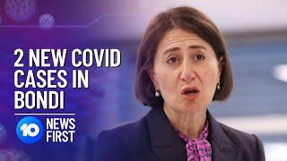 COVID NSW Bondi Case: Two Bondi, Sydney COVID Cases | 10 News First