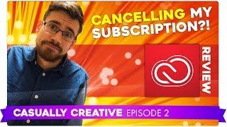 SHOULD YOU SUBSCRIBE TO ADOBE CREATIVE CLOUD? (Adobe CC 2018 Review) | CASUALLY CREATIVE