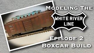 A Complete Boxcar Build and Weathering for a Model Railroad