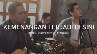 Kemenangan Terjadi di Sini - Franky Kuncoro Feat Sidney Mohede