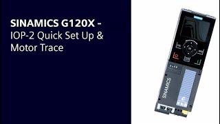 SINAMICS G120X - IOP-2 quick and easy set up