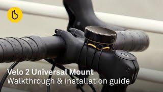 Velo 2 Universal Mount - Walkthrough & installation guide