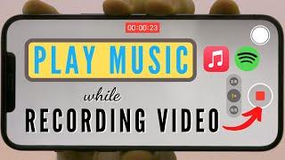 How to Play and Record Music while Recording Video on iPhone | Hack