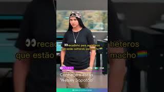 Conheça o estilo "Wesley Sapatão" #internet #viral #wesley #sapatao #estilo #shorts