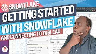 Getting started with the Snowflake PT-1:  Trial and connecting Tableau