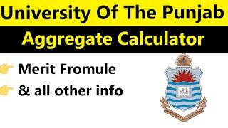 University Of The Punjab Merit Formula / Aggregate Calculator