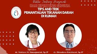 Dokter Jantung Menjawab: Tips & Trik Pemantauan Tekanan Darah di Rumah