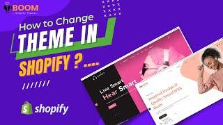 How to Change Shopify Theme | Step by Step Method for Beginners