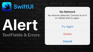 SwiftUI Alerts - Buttons, TextFields, & Passing Errors