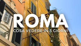 Cosa vedere a Roma in 3 giorni  Le tappe imperdibili!