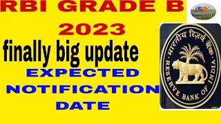 RBI GRADE B -2023 expected notification date