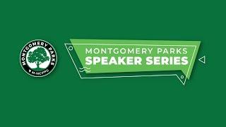 Montgomery Parks Speaker Series: NRPA on 2022 Trends in Parks and Rec