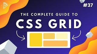 #37 CSS Grid Tutorial [Complete Guide] - CSS Full Tutorial