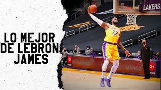 LeBron James y sus mejores jugadas de la década