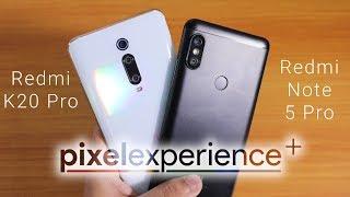 Thoughts! After Using PixelExperience Plus On Redmi K20 Pro & Note 5 Pro For 2 Days