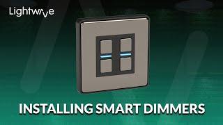 Lightwave Installation Guide: Smart Dimmers