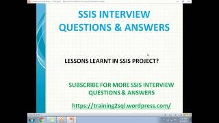 SSIS INTERVIEW QUESTIONS | LESSONS LEARNT IN SSIS PROJECT | BEST PRACTICES IN SSIS