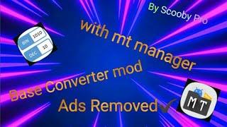 How to mod Base Converter with mt manager | ads removed