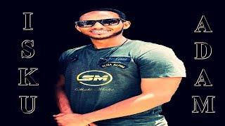 Isku Adam Harun Oromo Hip Hop Music "2019"