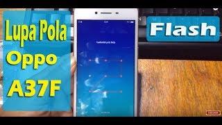 Solusi Lupa Pola Oppo A37/A37F // cara flash oppo A37.A37F