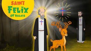 Saint Felix of Valois | Stories of Saints | Episode 234