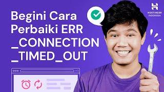 Cara Memperbaiki ERR_CONNECTION_TIMED_OUT