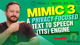 Mycroft's Mimic 3: A privacy-focused open-source neural Text to Speech (TTS) engine