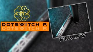 REVIEW  | DOT SWICH R phiên bản hoàn hảo | Coil master VN