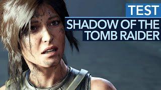 Shadow of the Tomb Raider im Test / Review - Große Emotionen, kleine Schwächen