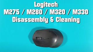 Logitech M280 / M275 / M320 / M330 disassembly & cleaning