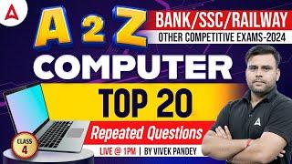 A to Z Computer for all Competitive Exams | Top 20 Repeated Questions  | Computer By Vivek Pandey