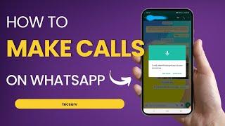 How to Make a Call on WhatsApp | iPhone & Android Voice Call