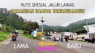 JALUR LAWAS SARANGAN TAWANGMANGU TERNYATA SEPERTI INI !!? tak kalah indahnya sma yang baru.