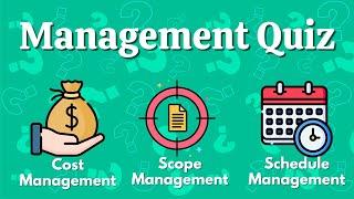 PROJECT MANAGEMENT QUIZ #1 Scope / Cost / Schedule - LEADUP