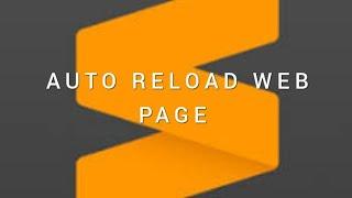 Sublime text editor auto reload/refresh webpage