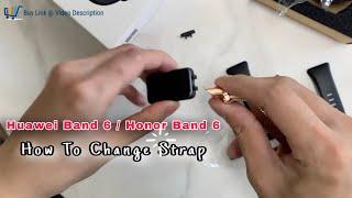 Huawei Band 6 / Honor Band 6 - How To Change Strap / Band Remove ( Buy Links @ Video Description )