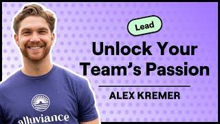 How To Develop a Winning Sales Team Culture (Alex Kremer, Alluviance)