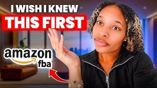 I WISH I KNEW THIS BEFORE STARTING AMAZON FBA