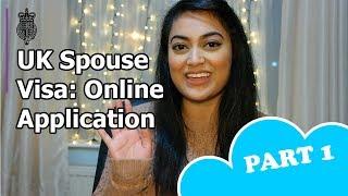 UK Spouse Visa 2018 - PART 1: Online Application