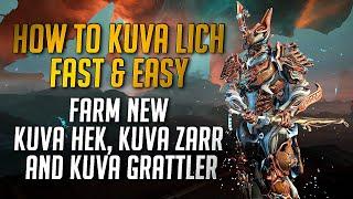 KUVA LICH HUNTING MADE EASY 2021 | HOW TO FARM KUVA HEK, KUVA ZARR & KUVA GRATTLER FAST [WARFRAME]
