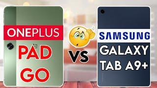 Samsung Galaxy Tab A9 Plus  vs OnePlus Pad Go : Winner 