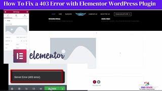 How To Fix Server Error 403 Error in Elementor । 403 Server Error ।