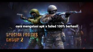 Cara mengatasi apk x failed special force grup 2. Cara masuk game special force grup 2