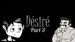 Désiré walkthrough part 3