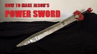 How to Make Jason's Power Sword
