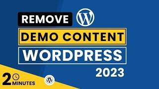 How To Remove Demo Content From WordPress Theme 2024 | Delete Demo Content In WordPress